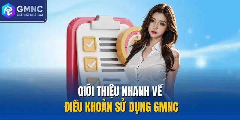 Giới thiệu nhanh về điều khoản sử dụng GMNC