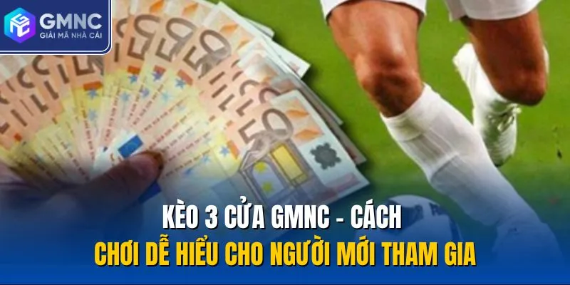 Kèo 3 cửa