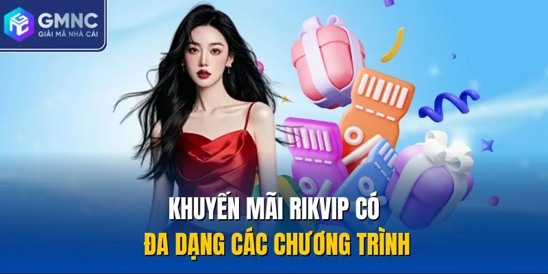 Khuyến mãi Rikvip có đa dạng các chương trình