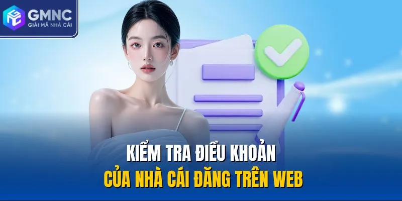 Kiểm tra điều khoản của nhà cái đăng trên web